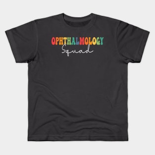 Ophthalmology Squad Ophthalmology Gifts Groovy Shirt Kids T-Shirt